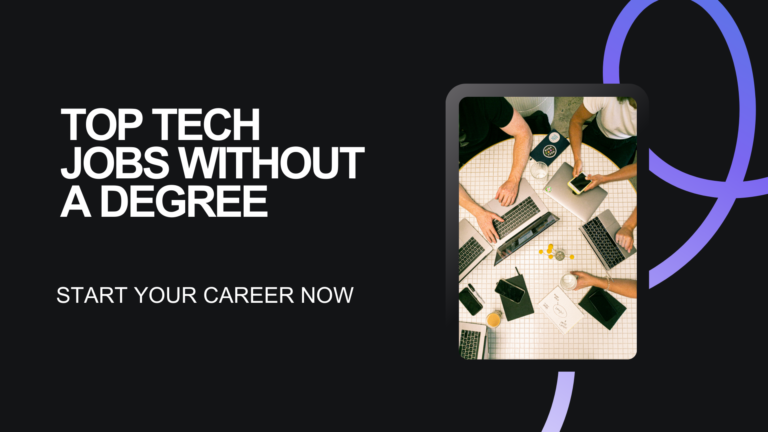 Top Tech Jobs Without a Degree | Start Your Career Now